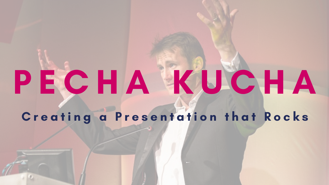 How to Create a Pecha Kucha Presentation that Rocks